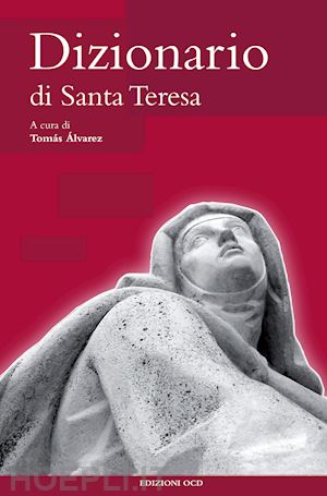 edizioni ocd; Álvarez tomás (curatore) - dizionario di santa teresa