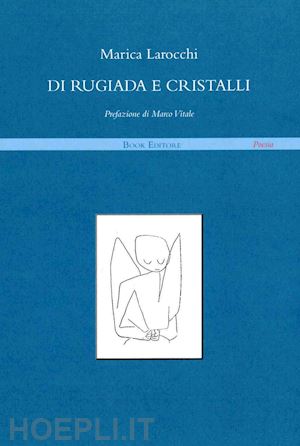 larocchi marica - di rugiada e cristalli