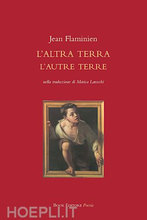 flaminien jean - l'altra terra. l'autre terre