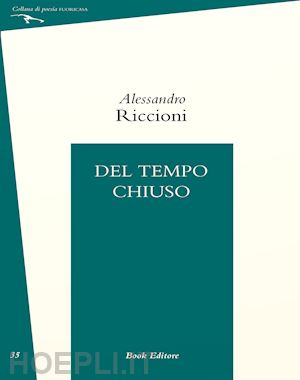 riccioni alessandro - del tempo chiuso