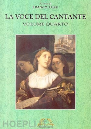 fussi f.(curatore) - la voce del cantante. vol. 4