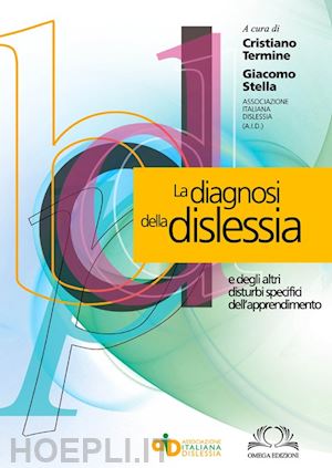 termine c. (curatore); stella g. (curatore) - diagnosi della dislessia e degli altri disturbi specifici dell'apprendimento (la