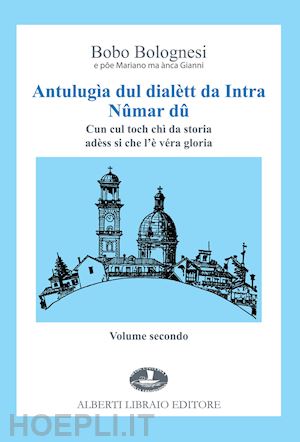 bolognesi bobo - antulugia dul dialett da intra. vol. 2