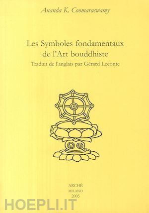 coomaraswamy ananda kentish - les symboles fondamentaux de l'art bouddhiste