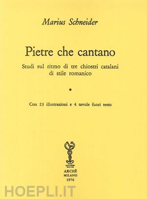 schneider marius - pietre che cantano