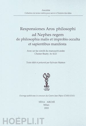 matton sylvain - responsiones aros philosophi ad nephes regem de philosophia malis