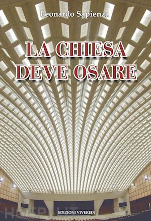 sapienza l.(curatore) - la chiesa deve osare