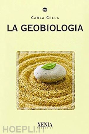 cella carla - la geobiologia