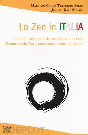 tetsugen serra carlo   daie milani jacopo - lo zen in italia