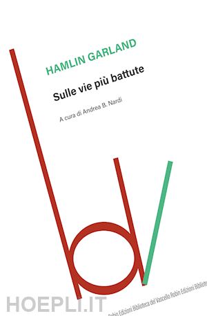 garland hamlin - sulle vie più battute