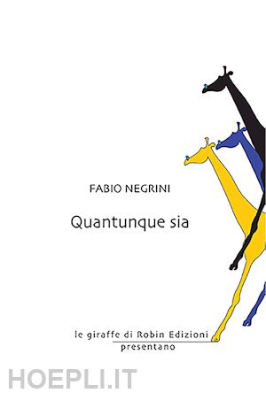 negrini fabio - quantunque sia