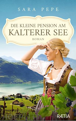 pepe sara - die kleine pension am kalterer see