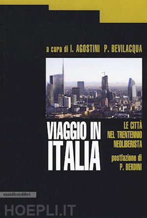 agostini i. (curatore), bevilacqua p. (curatore) - viaggio in italia