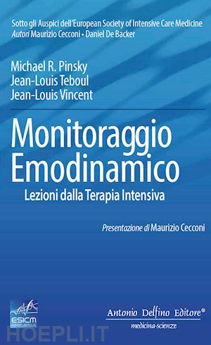 pinsky michael r., jean-louis teboul, jean-louis vincent - monitoraggio emodinamico