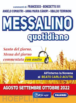 comastri angelo; benedetto xvi (joseph ratzinger); canopi anna maria - messalino quotidiano (agosto-settembre-ottobre 2022)