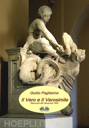 guido pagliarino - il vero e il verosimile