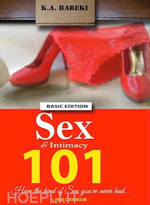 k.a. bareki - sex & intimacy 101
