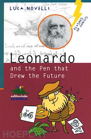 novelli luca - leonardo and the pen that drew the future