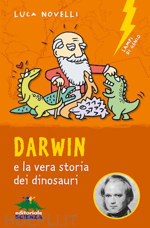novelli luca - darwin e la vera storia dei dinosauri