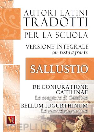 sallustio caio crispo - congiura di catilina-de coniuratione catilinae-la guerra giugurtina-bellum iugur