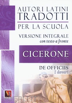 cicerone marco tullio - i doveri-de officiis. testo latino a fronte. ediz. integrale