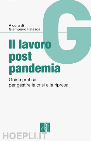 falasca giampiero - il diritto del lavoro post covid-19