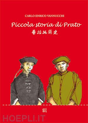 vannucchi carlo enrico - piccola storia di prato. ediz. multilingue