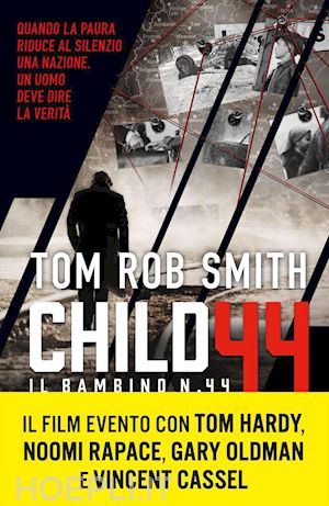 smith tom rob - child 44 - il bambino numero 44