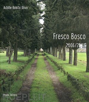 bonito oliva achille - fresco bosco 2006/2008