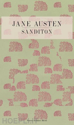 austen jane; scotti m. (curatore) - sanditon