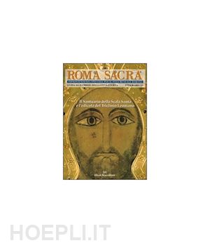 soprintendenza beni artistici e storici di roma (curatore) - roma sacra. itinerario 29. guida alle chiese della citta' eterna