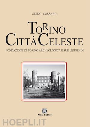 cossard guido - torino citta' celeste