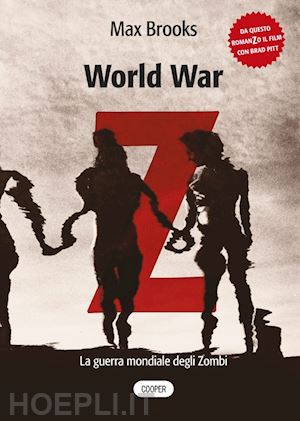 brooks max - world war z. la guerra mondiale degli zombi