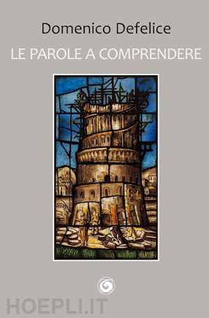 defelice domenico - le parole a comprendere