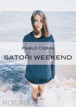 cerini pablo - satori weekend