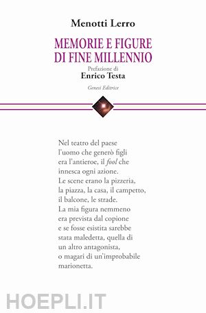 lerro menotti - memorie e figure di fine millennio