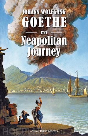 goethe johann wolfgang - neapolitan journey