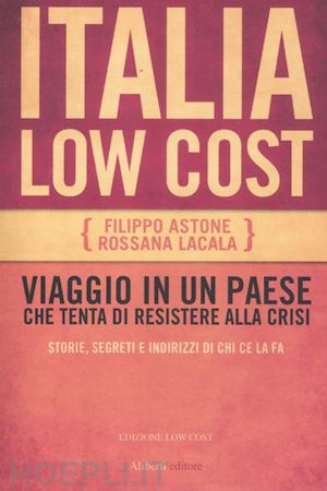 astone filippo; lacala rossana - italia low cost