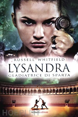 whitfield russell - lysandra gladiatrice di sparta
