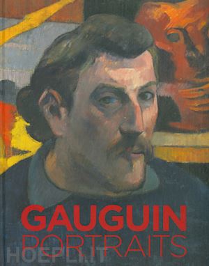 homburg cornelia; riopelle christopher (curatore) - gauguin portraits