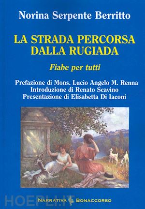 serpente berritto norina - la strada percorsa dalla rugiada. fiabe per tutti
