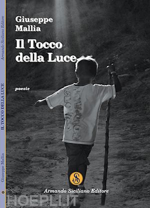 mallia giuseppe - il tocco della luce