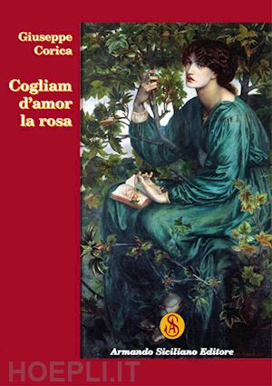 corica giuseppe - cogliam d'amor la rosa