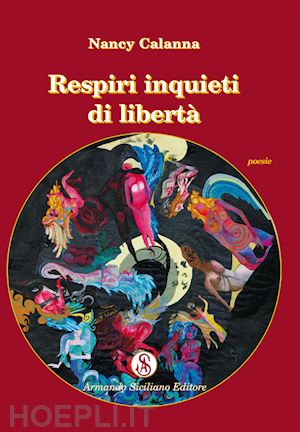 calanna nancy - respiri inquieti di libertà