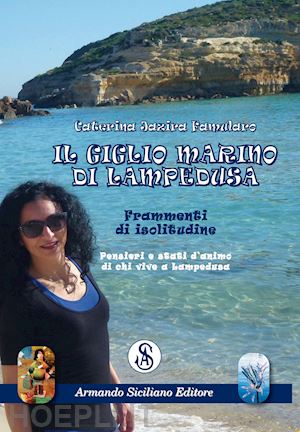 famularo caterina jazira - il giglio marino di lampedusa. frammenti di isolitudine