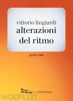 lingiardi vittorio - alterazioni del ritmo