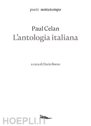 celan paul; borso d. (curatore) - l'antologia italiana