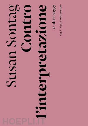 sontag susan - contro l'interpretazione e altri saggi