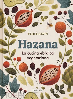 gavin paola - hazana. la cucina ebraica vegetariana