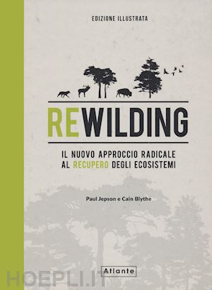 jepson paul, blythe cain - rewilding